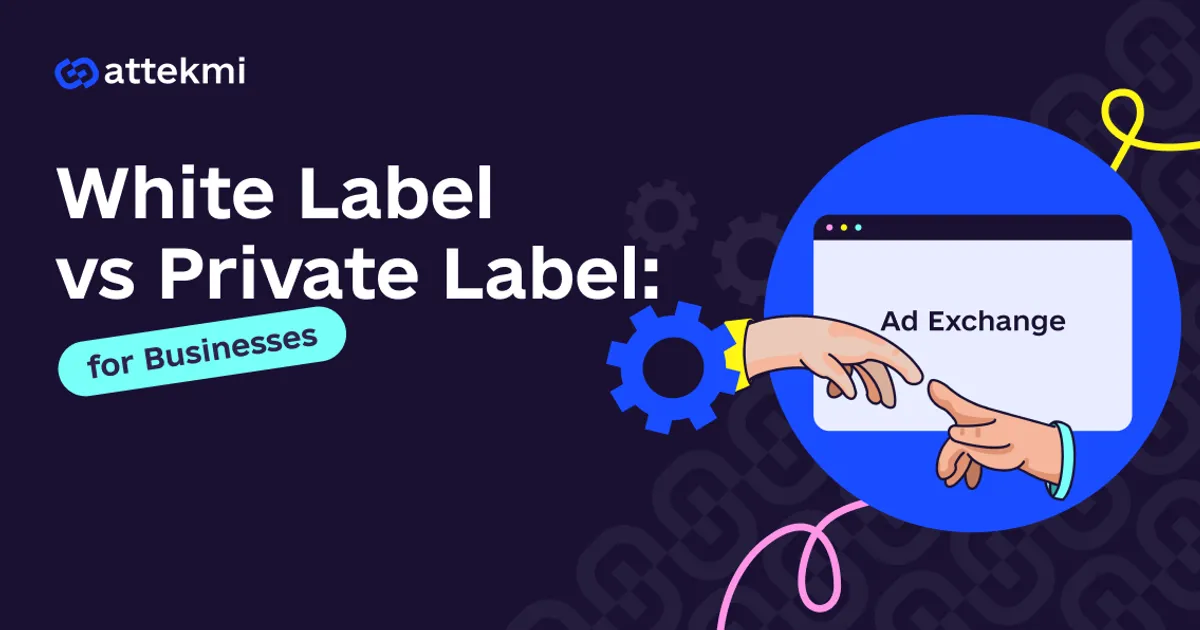 White Label vs Private Label: What to Choose?