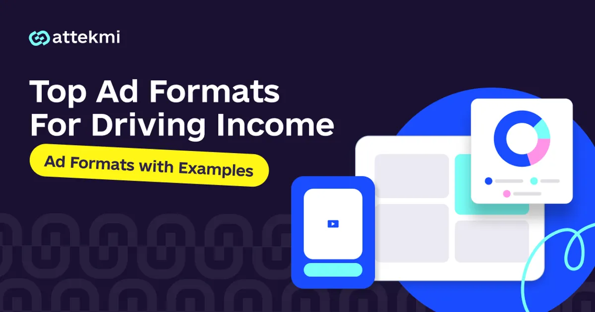 Full Guide to Ad Formats with Examples