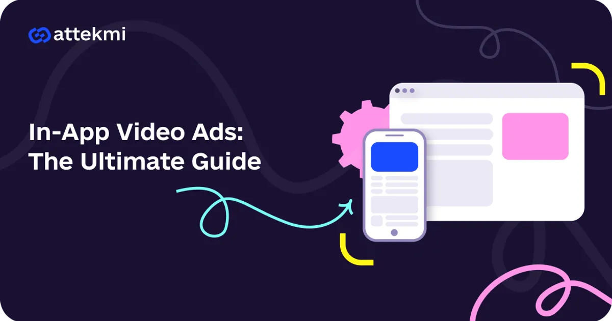 Boost Your App’s Revenue with In-App Video Ads