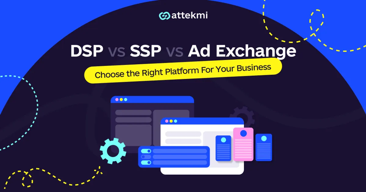 SSP vs DSP vs Ad Exchange: Full Comparison for 2025