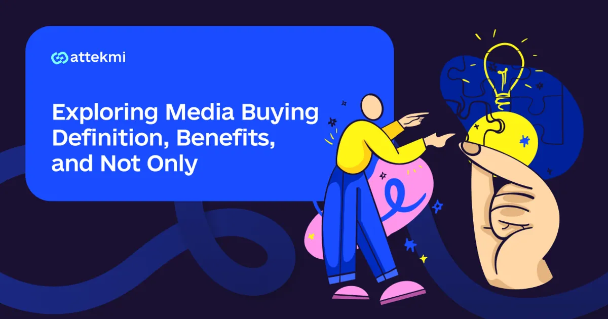 Media Buying: What It Is and How It Works