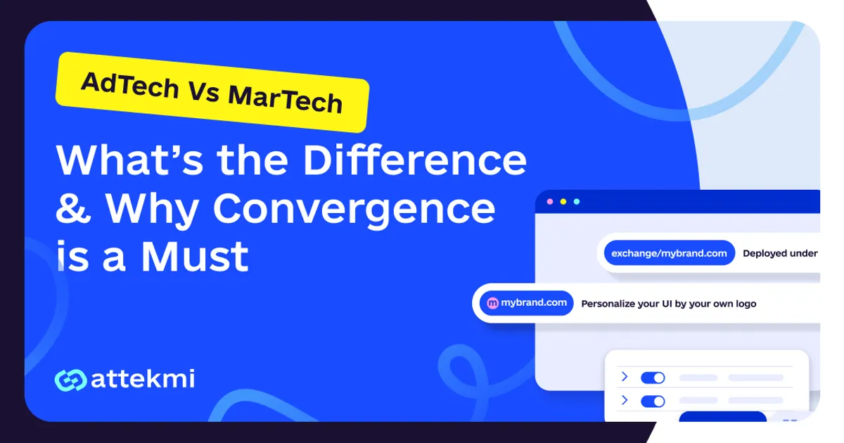 AdTech vs. MarTech: Understanding the Key Differences and Where They Overlap