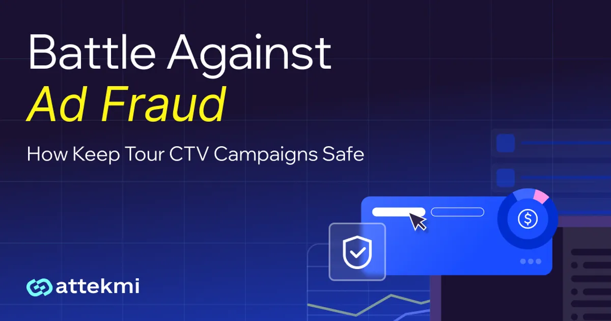 CTV Ad Fraud: All You Need to Know in 2026