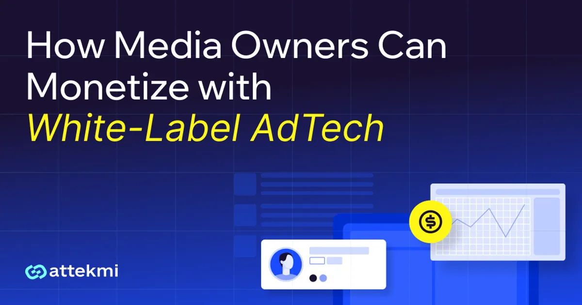 Top Strategies for Publishers to Drive Income With White‑Label AdTech