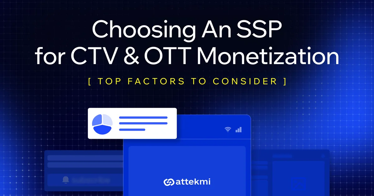 How to Compare SSPs for CTV and OTT Ads: A Practical Evaluation Framework