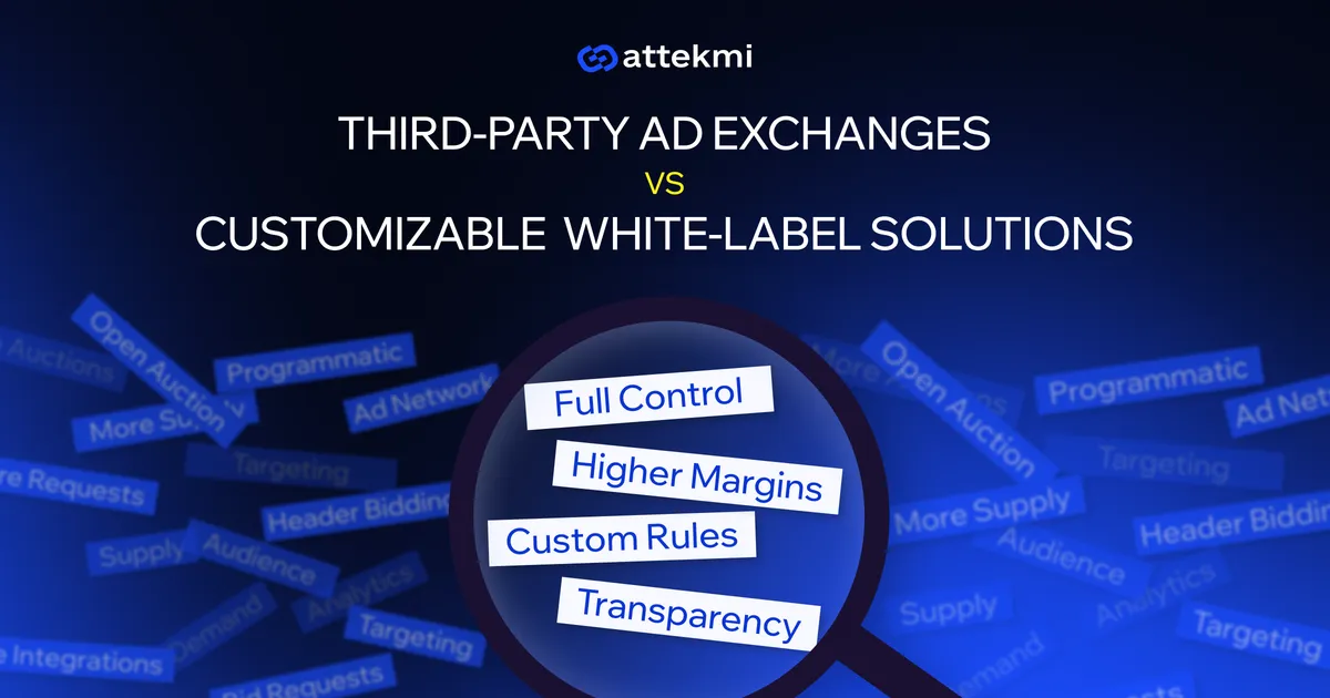 Global Ad Exchange Landscape Explained: Third‑Party Ad Exchange vs White‑Label Ad Exchange