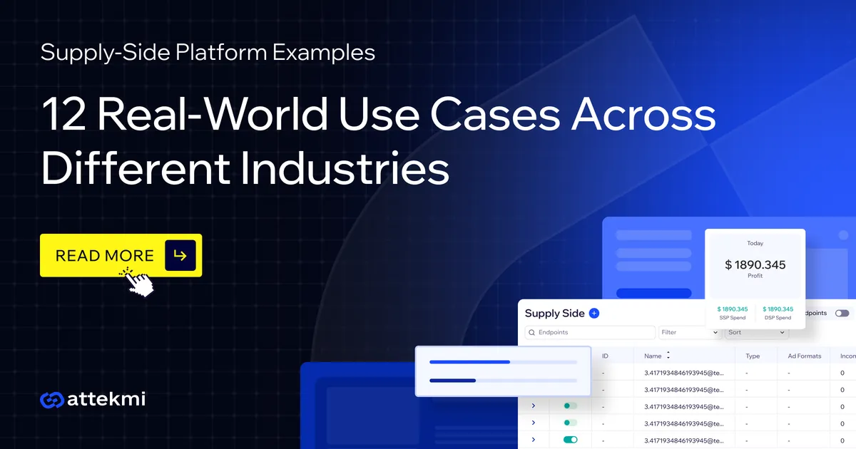 Supply-Side Platform Examples: 12 Real-World Use Cases Across Different Industries